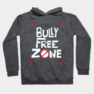 Bully Free Zone Hoodie